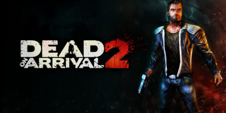 Dead on Arrival 2