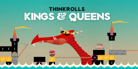 ,Thinkrolls Kings and Queens